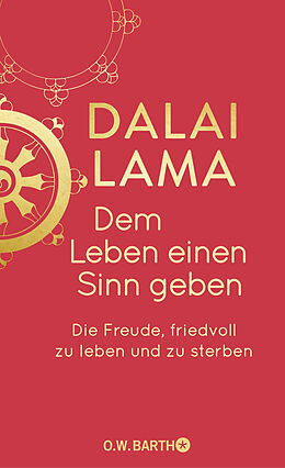Fester Einband Dem Leben einen Sinn geben von Dalai Lama