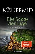 E-Book (epub) Die Gabe der Lüge von Val McDermid