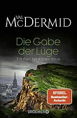 Kartonierter Einband Die Gabe der Lüge von Val McDermid