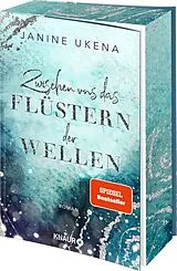 Kartonierter Einband Zwischen uns das Flüstern der Wellen von Janine Ukena