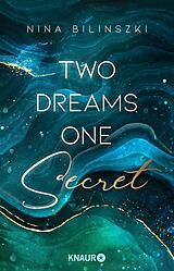 E-Book (epub) Two Dreams, One Secret von Nina Bilinszki