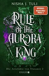 Kartonierter Einband Rule of the Aurora King von Nisha J. Tuli