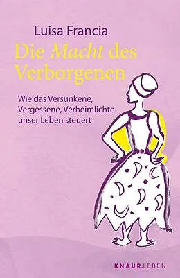 E-Book (epub) Die Macht des Verborgenen von Luisa Francia