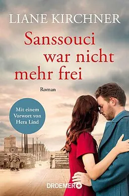 E-Book (epub) Sanssouci war nicht mehr frei von Liane Kirchner