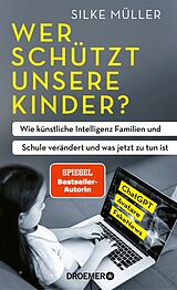 E-Book (epub) Wer schützt unsere Kinder? von Silke Müller