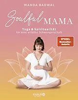 Kartonierter Einband Soulful Mama von Wanda Badwal