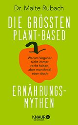E-Book (epub) Die größten plant-based Ernährungs-Mythen von Malte Rubach