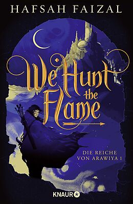 Fester Einband We hunt the Flame von Hafsah Faizal