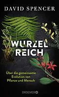 E-Book (epub) Wurzelreich von David Spencer