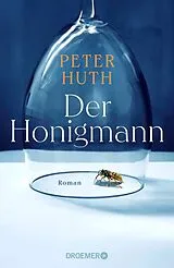 E-Book (epub) Der Honigmann von Peter Huth