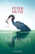 E-Book (epub) Aufsteiger von Peter Huth