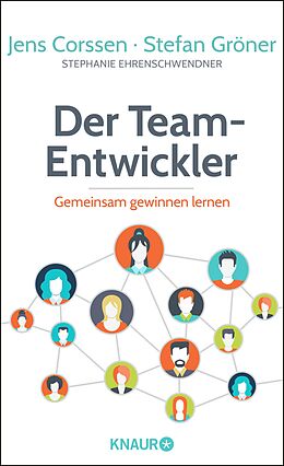 E-Book (epub) Der Team-Entwickler von Jens Corssen, Stefan Gröner, Stephanie Ehrenschwendner