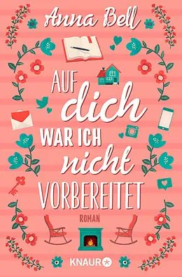 E-Book (epub) Auf dich war ich nicht vorbereitet von Anna Bell