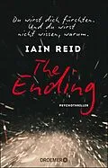 E-Book (epub) The Ending - Du wirst dich fürchten. Und du wirst nicht wissen, warum von Iain Reid