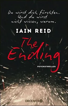 E-Book (epub) The Ending - Du wirst dich fürchten. Und du wirst nicht wissen, warum von Iain Reid
