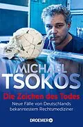E-Book (epub) Die Zeichen des Todes von Prof. Dr. Michael Tsokos