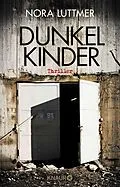 E-Book (epub) Dunkelkinder von Nora Luttmer