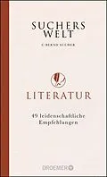 E-Book (epub) Suchers Welt: Literatur von C. Bernd Sucher
