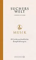 E-Book (epub) Suchers Welt: Musik von C. Bernd Sucher