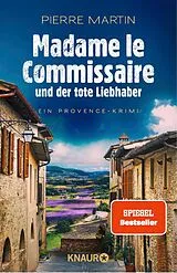 E-Book (epub) Madame le Commissaire und der tote Liebhaber von Pierre Martin