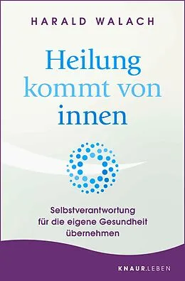 E-Book (epub) Heilung kommt von innen von Harald Walach