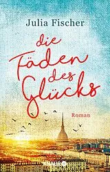 E-Book (epub) Die Fäden des Glücks von Julia Fischer