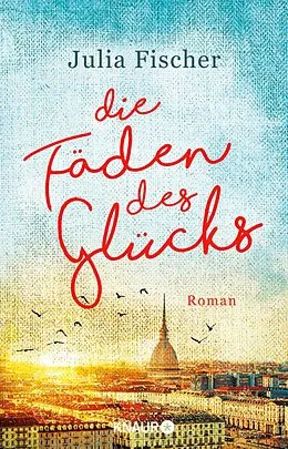 E-Book (epub) Die Fäden des Glücks von Julia Fischer