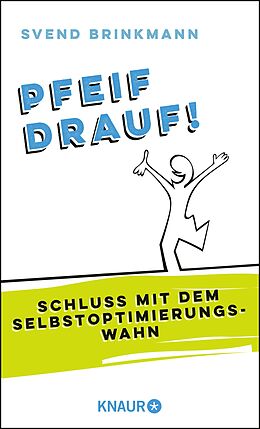 E-Book (epub) Pfeif drauf! von Prof. Dr. Svend Brinkmann