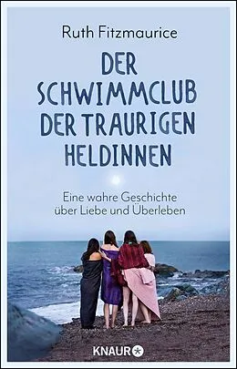 E-Book (epub) Der Schwimmclub der traurigen Heldinnen von Ruth Fitzmaurice
