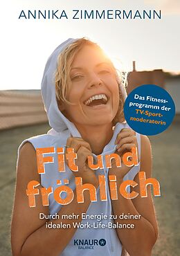 E-Book (epub) Fit und fröhlich von Annika Zimmermann