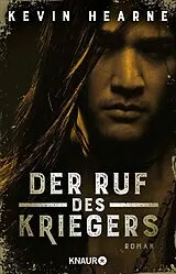 E-Book (epub) Der Ruf des Kriegers von Kevin Hearne