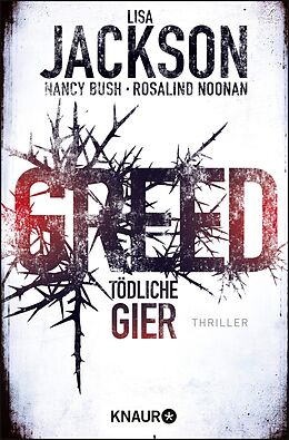 E-Book (epub) Greed - Tödliche Gier von Lisa Jackson, Nancy Bush, Rosalind Noonan
