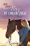 E-Book (epub) Herz am langen Zügel von Antje Szillat