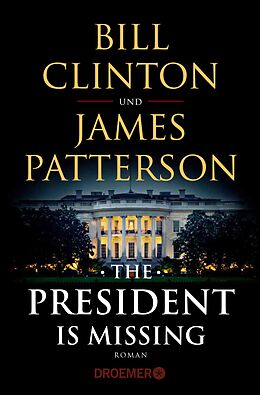 E-Book (epub) The President Is Missing von Bill Clinton, James Patterson