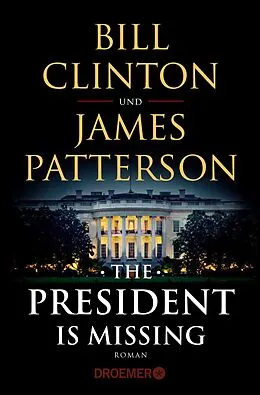 E-Book (epub) The President Is Missing von Bill Clinton, James Patterson