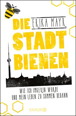 E-Book (epub) Die Stadtbienen von Erika Mayr