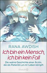 E-Book (epub) Ich bin ein Mensch, ich bin kein Fall von Rana Awdish