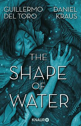 E-Book (epub) The Shape of Water von Guillermo del Toro, Daniel Kraus