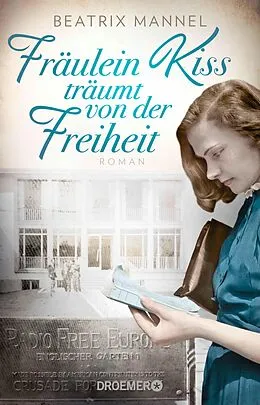E-Book (epub) Fräulein Kiss träumt von der Freiheit von Beatrix Mannel