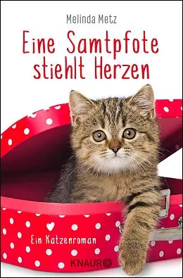 E-Book (epub) Eine Samtpfote stiehlt Herzen von Melinda Metz