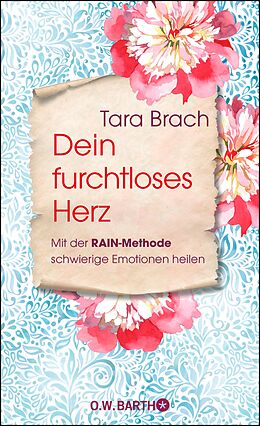 E-Book (epub) Dein furchtloses Herz von Tara Brach