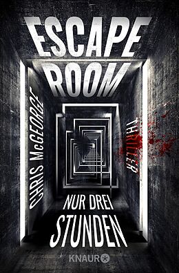 E-Book (epub) Escape Room - Nur drei Stunden von Chris McGeorge