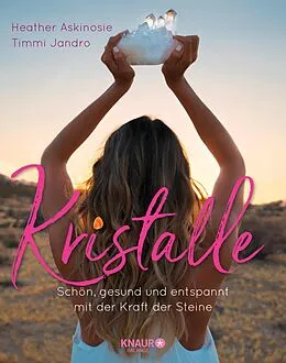 E-Book (epub) Kristalle von Heather Askinosie, Timmi Jandro