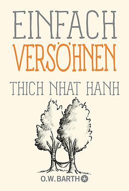 E-Book (epub) Einfach versöhnen von Thich Nhat Hanh