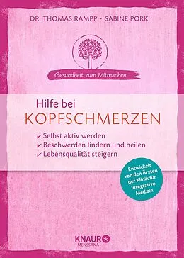 E-Book (epub) Hilfe bei Kopfschmerzen von Dr. Thomas Rampp, Sabine Pork