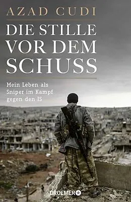 E-Book (epub) Die Stille vor dem Schuss von Azad Cudi