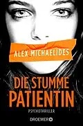 E-Book (epub) Die stumme Patientin von Alex Michaelides