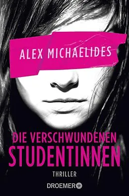 E-Book (epub) Die verschwundenen Studentinnen von Alex Michaelides
