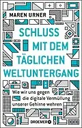 E-Book (epub) Schluss mit dem täglichen Weltuntergang von Prof. Dr. Maren Urner
