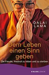 E-Book (epub) Dem Leben einen Sinn geben von Dalai Lama